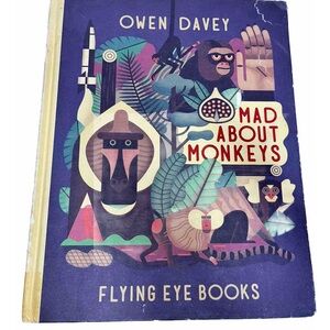 Mad About Monkeys by Owen Davey - Kids’ Animal Book, Illustrated Fun